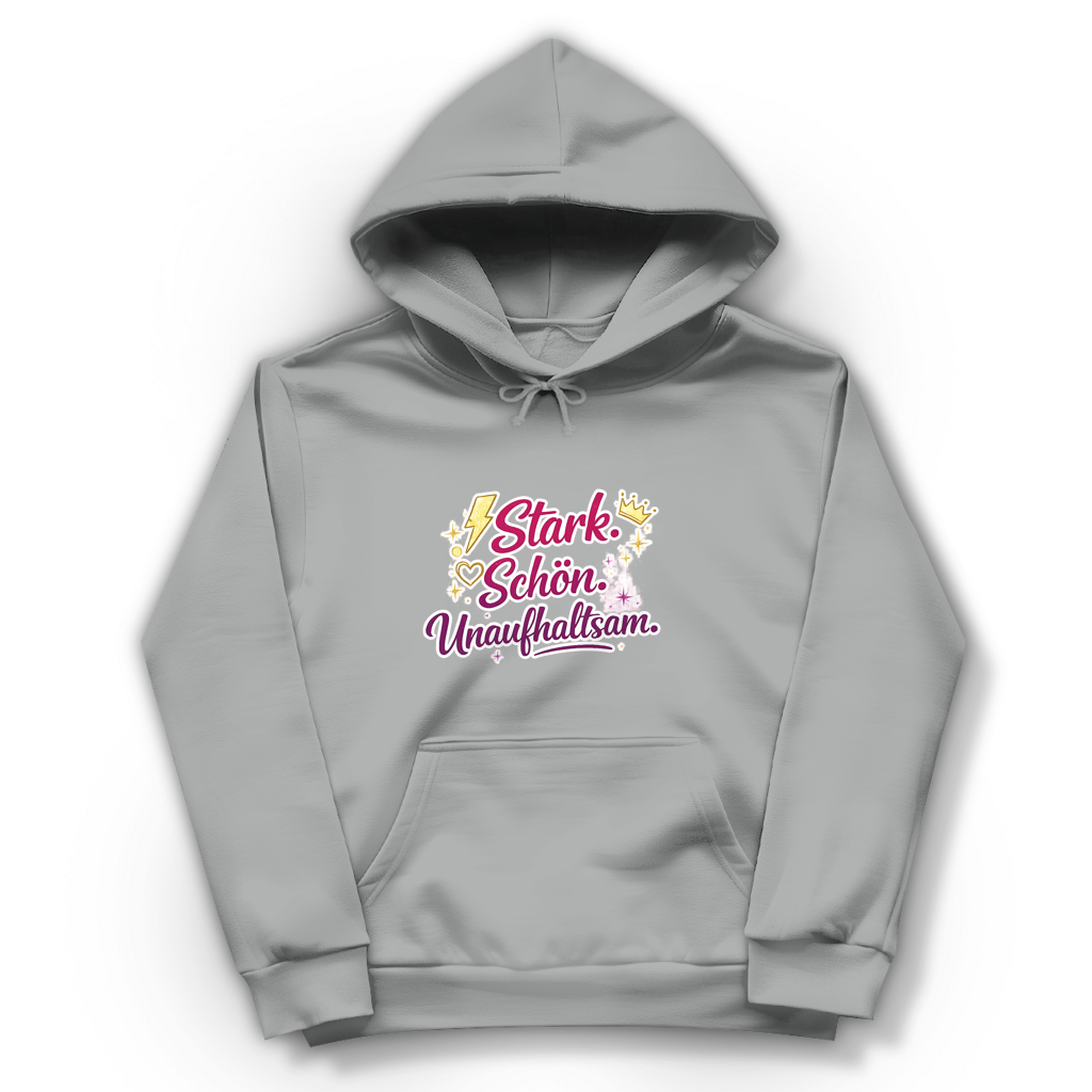 Damen Hoodie „Stark. Schön. Unaufhaltsam.“ – Empowerment Statement Hoodie für Frauen