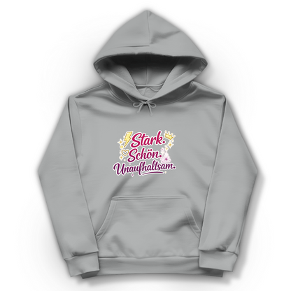 Damen Hoodie „Stark. Schön. Unaufhaltsam.“ – Empowerment Statement Hoodie für Frauen