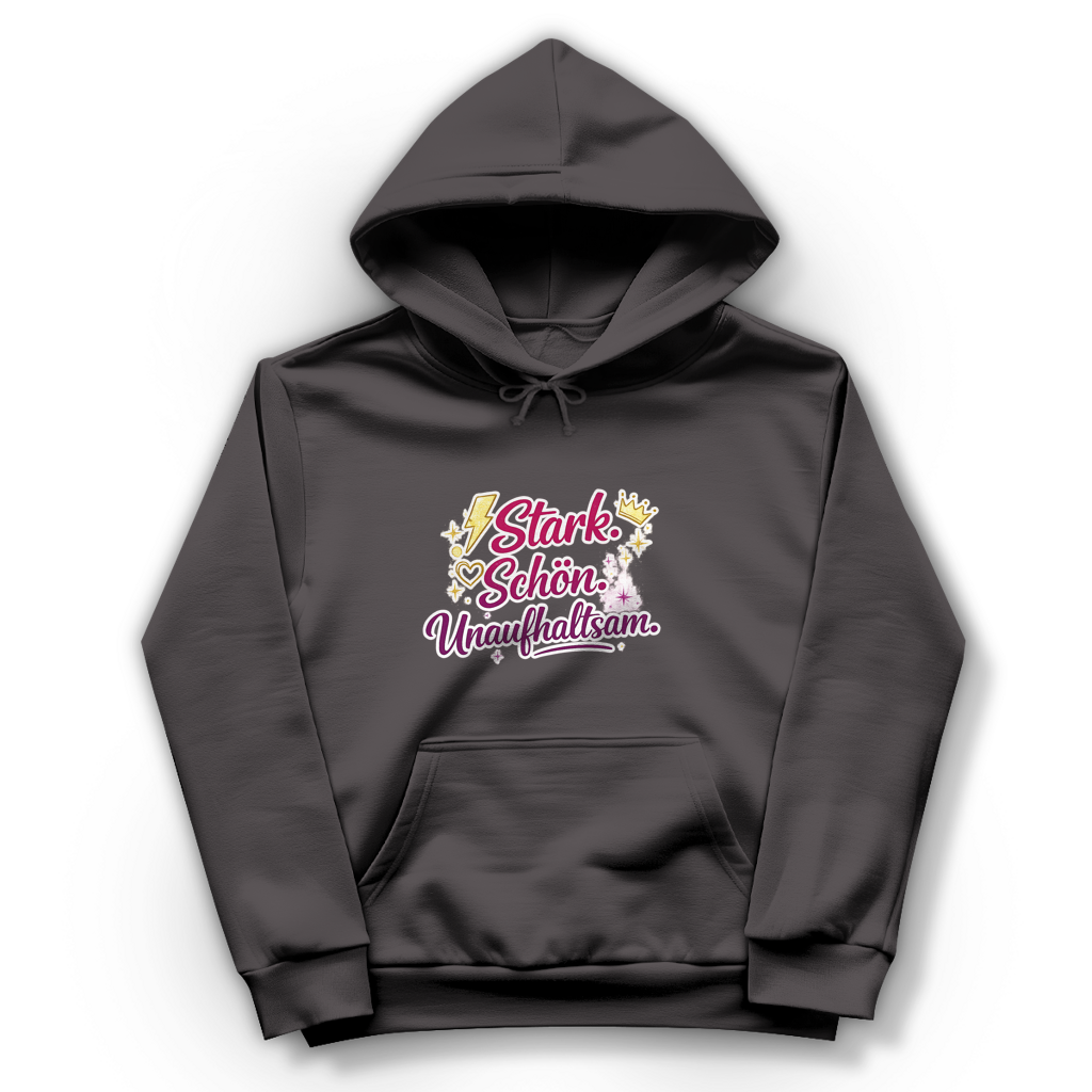 Damen Hoodie „Stark. Schön. Unaufhaltsam.“ – Empowerment Statement Hoodie für Frauen