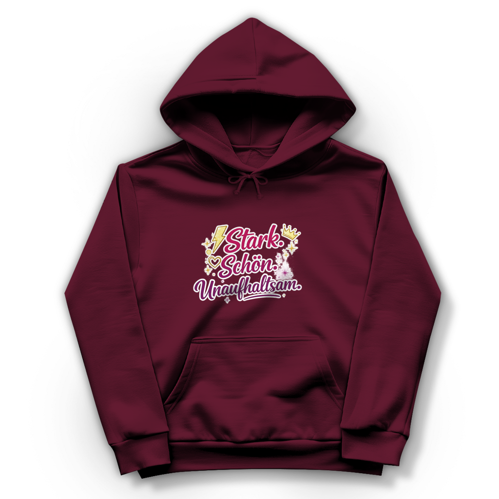 Damen Hoodie „Stark. Schön. Unaufhaltsam.“ – Empowerment Statement Hoodie für Frauen