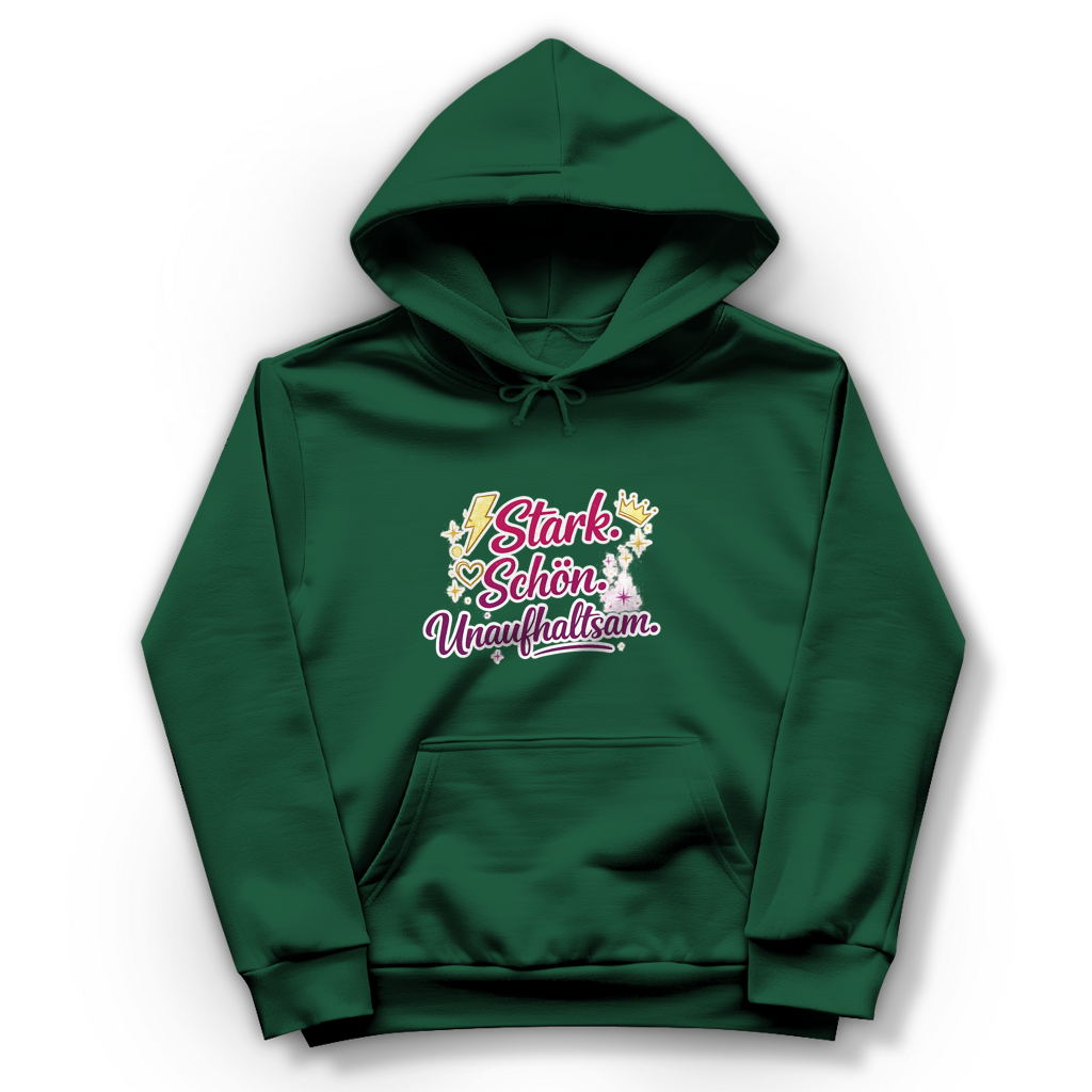 Damen Hoodie „Stark. Schön. Unaufhaltsam.“ – Empowerment Statement Hoodie für Frauen