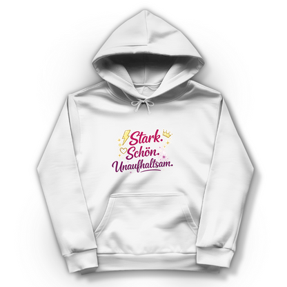 Damen Hoodie „Stark. Schön. Unaufhaltsam.“ – Empowerment Statement Hoodie für Frauen