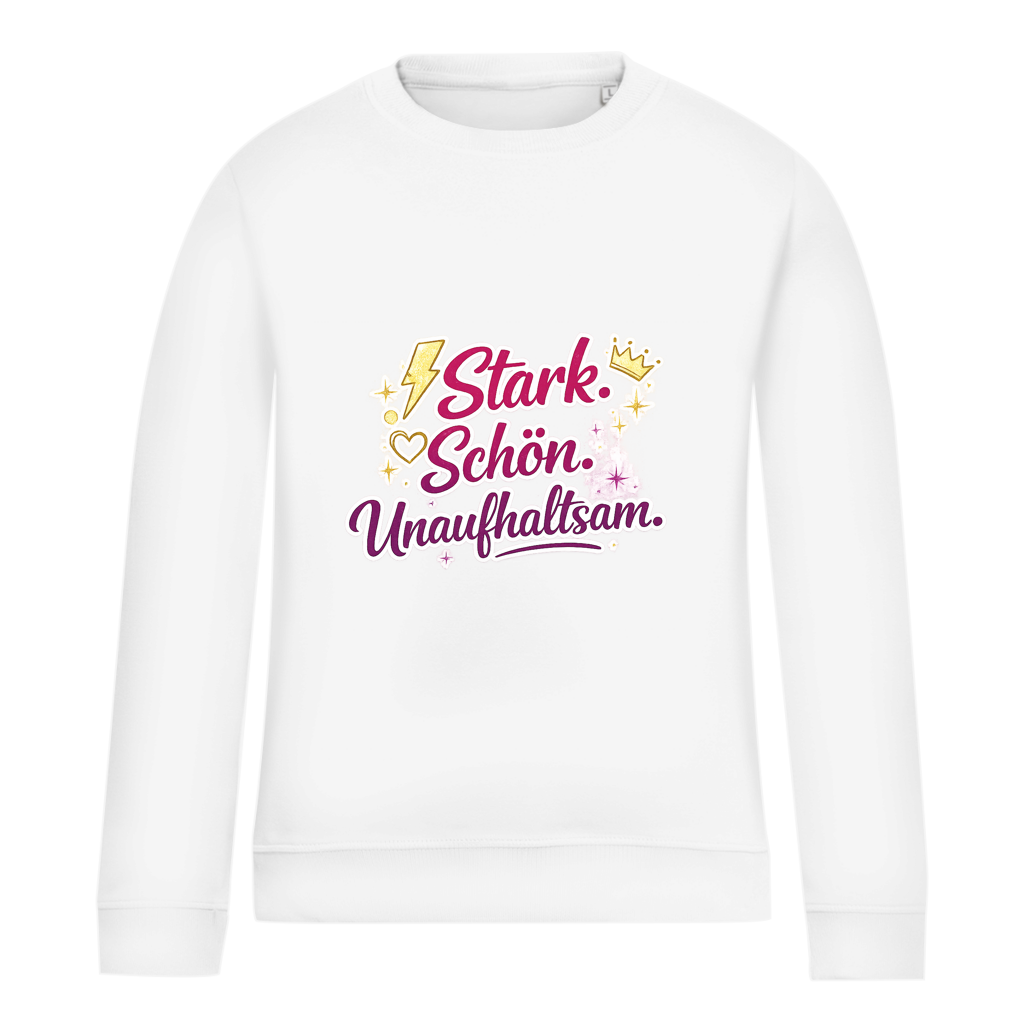 Damen Sweatshirt „Stark. Schön. Unaufhaltsam.“ – Empowerment Statement Sweatshirt für Frauen