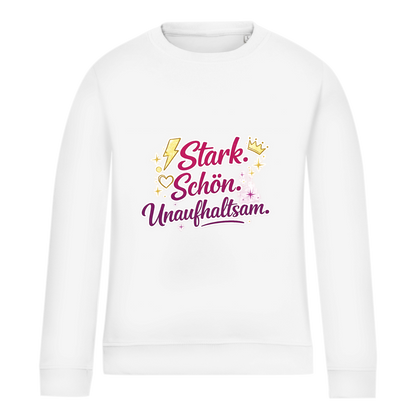 Damen Sweatshirt „Stark. Schön. Unaufhaltsam.“ – Empowerment Statement Sweatshirt für Frauen