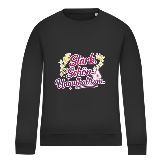 Damen Sweatshirt „Stark. Schön. Unaufhaltsam.“ – Empowerment Statement Sweatshirt für Frauen