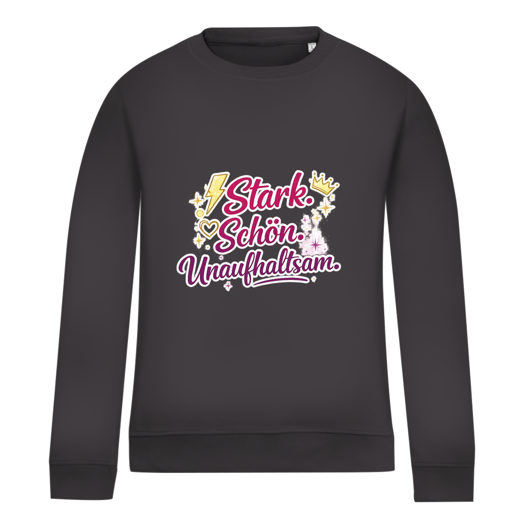 Damen Sweatshirt „Stark. Schön. Unaufhaltsam.“ – Empowerment Statement Sweatshirt für Frauen