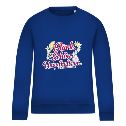 Damen Sweatshirt „Stark. Schön. Unaufhaltsam.“ – Empowerment Statement Sweatshirt für Frauen