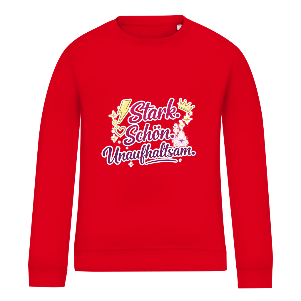 Damen Sweatshirt „Stark. Schön. Unaufhaltsam.“ – Empowerment Statement Sweatshirt für Frauen