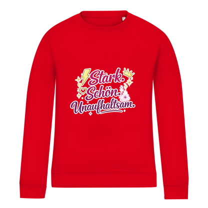 Damen Sweatshirt „Stark. Schön. Unaufhaltsam.“ – Empowerment Statement Sweatshirt für Frauen
