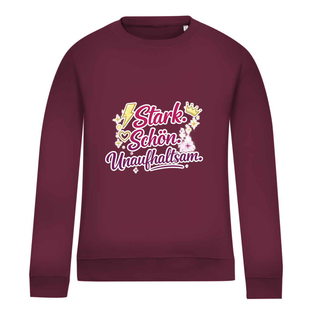 Damen Sweatshirt „Stark. Schön. Unaufhaltsam.“ – Empowerment Statement Sweatshirt für Frauen
