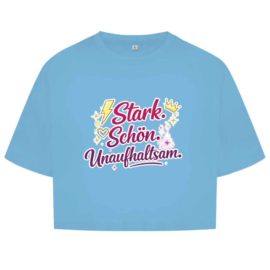 Damen Oversize Crop Top „Stark. Schön. Unaufhaltsam.“ – Empowerment Statement Top für Frauen