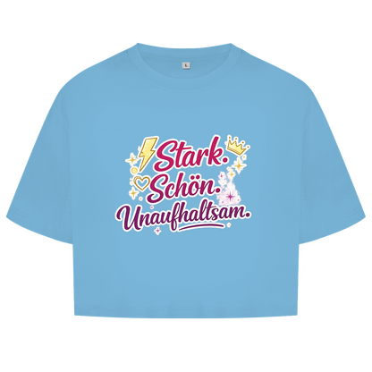 Damen Oversize Crop Top „Stark. Schön. Unaufhaltsam.“ – Empowerment Statement Top für Frauen
