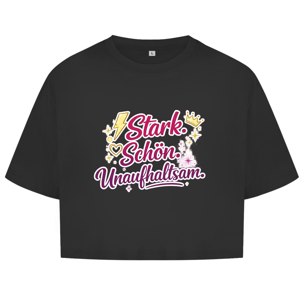 Damen Oversize Crop Top „Stark. Schön. Unaufhaltsam.“ – Empowerment Statement Top für Frauen