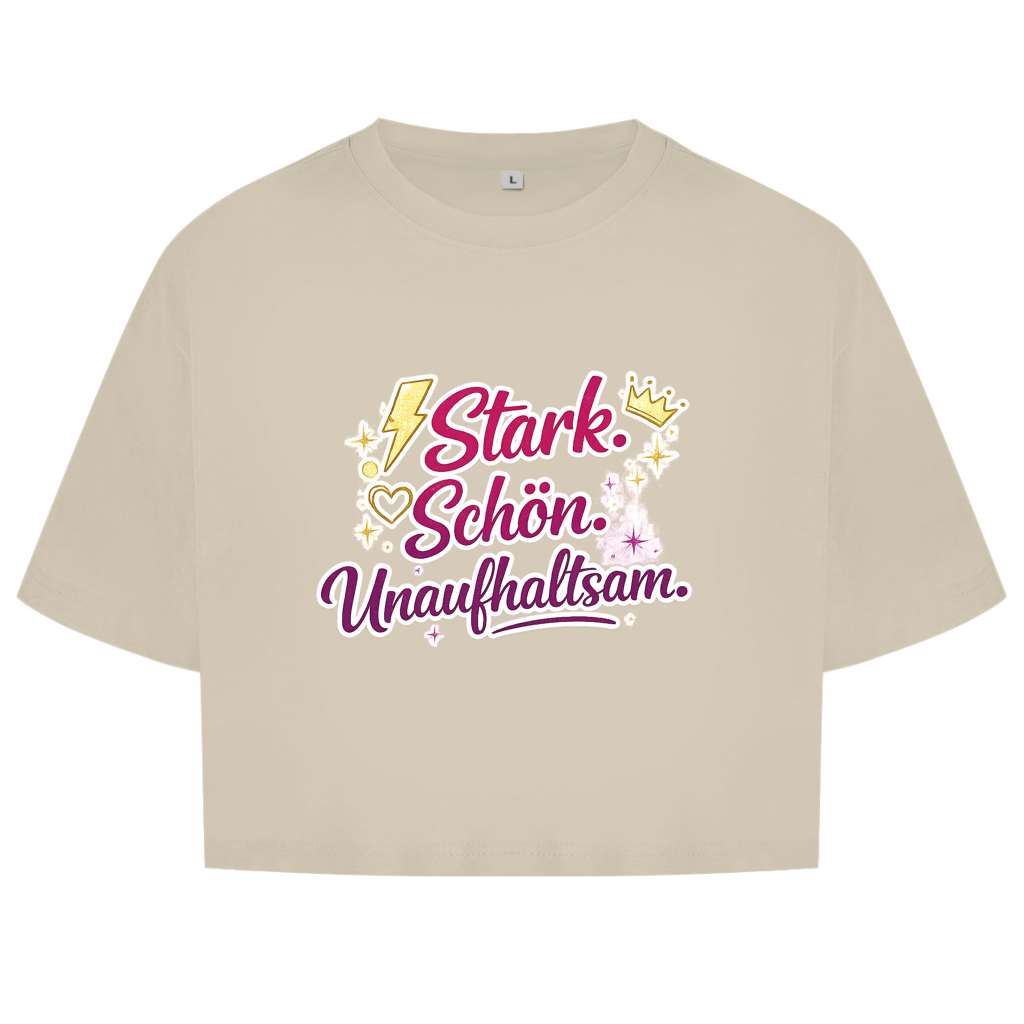 Damen Oversize Crop Top „Stark. Schön. Unaufhaltsam.“ – Empowerment Statement Top für Frauen