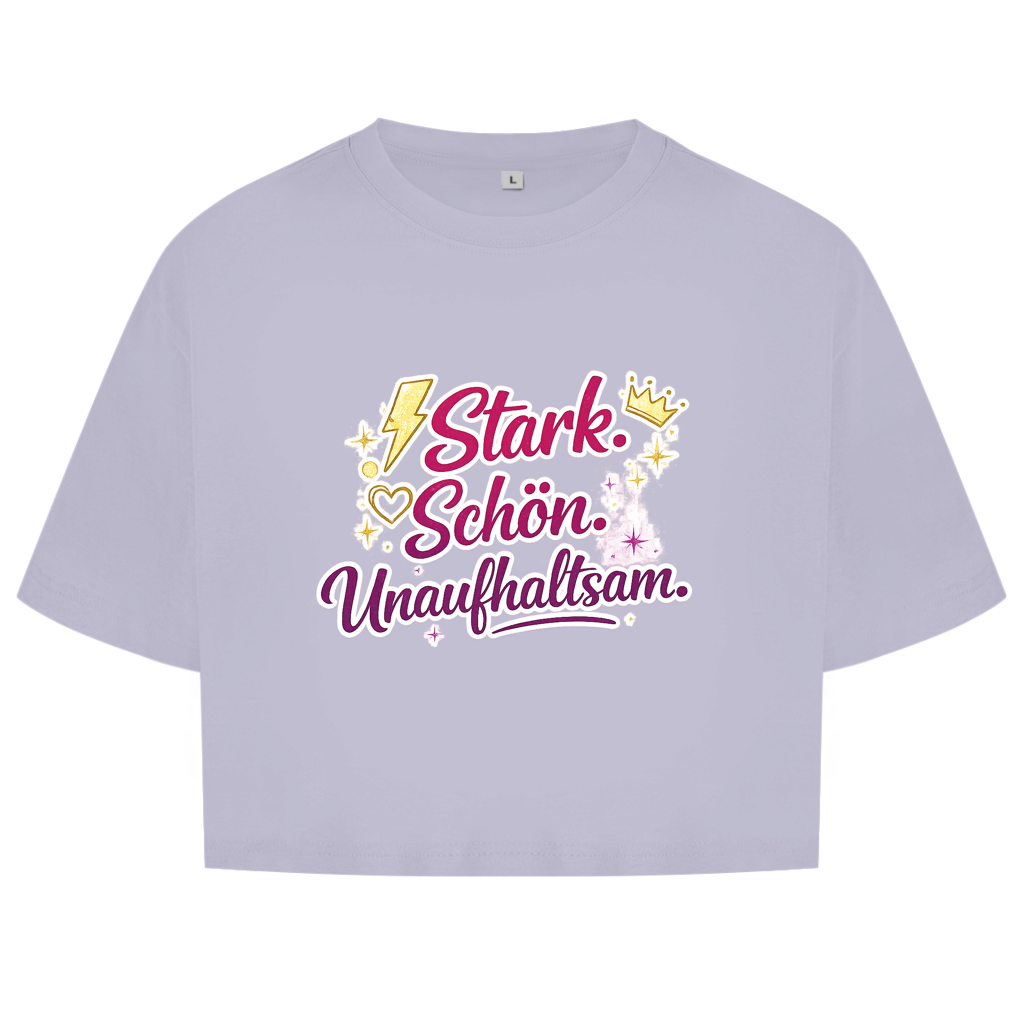Damen Oversize Crop Top „Stark. Schön. Unaufhaltsam.“ – Empowerment Statement Top für Frauen