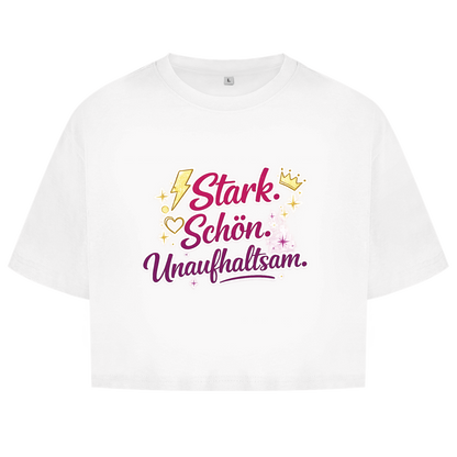 Damen Oversize Crop Top „Stark. Schön. Unaufhaltsam.“ – Empowerment Statement Top für Frauen