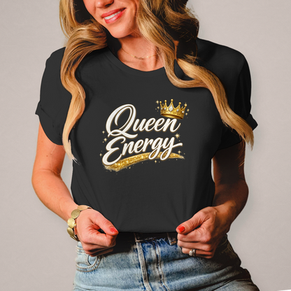 Damen T-Shirt „Queen Energy“ – Empowerment Statement Shirt für Frauen