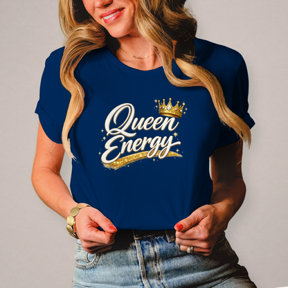 Damen T-Shirt „Queen Energy“ – Empowerment Statement Shirt für Frauen
