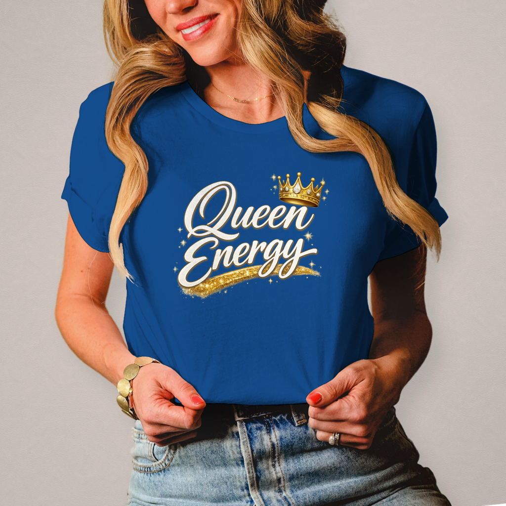 Damen T-Shirt „Queen Energy“ – Empowerment Statement Shirt für Frauen