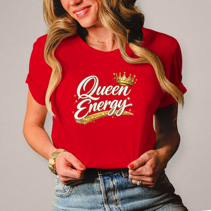 Damen T-Shirt „Queen Energy“ – Empowerment Statement Shirt für Frauen