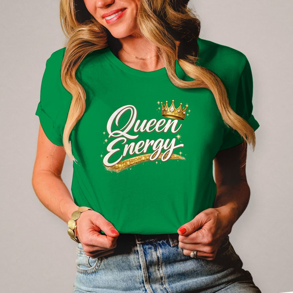 Damen T-Shirt „Queen Energy“ – Empowerment Statement Shirt für Frauen