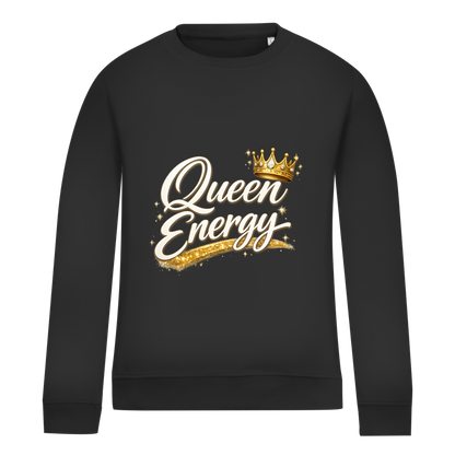 Damen Sweatshirt „Queen Energy“ – Empowerment Statement Sweatshirt für Frauen