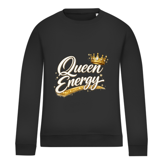 Damen Sweatshirt „Queen Energy“ – Empowerment Statement Sweatshirt für Frauen