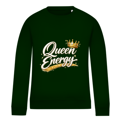 Damen Sweatshirt „Queen Energy“ – Empowerment Statement Sweatshirt für Frauen