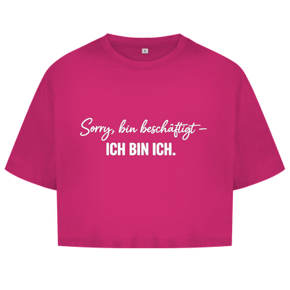 Damen Oversize Crop Top „Sorry, bin beschäftigt – Ich bin ich“ – Statement Top für selbstbewusste Frauen
