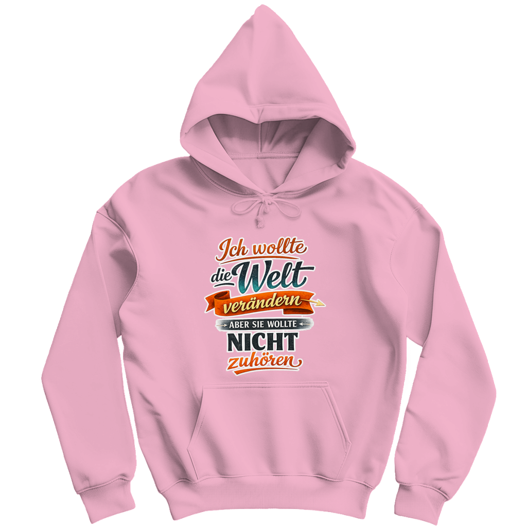 Herren Hoodie „Ich wollte die Welt verändern – aber sie wollte nicht zuhören“ | Lustiger Spruch Hoodie & Statement Kapuzenpullover