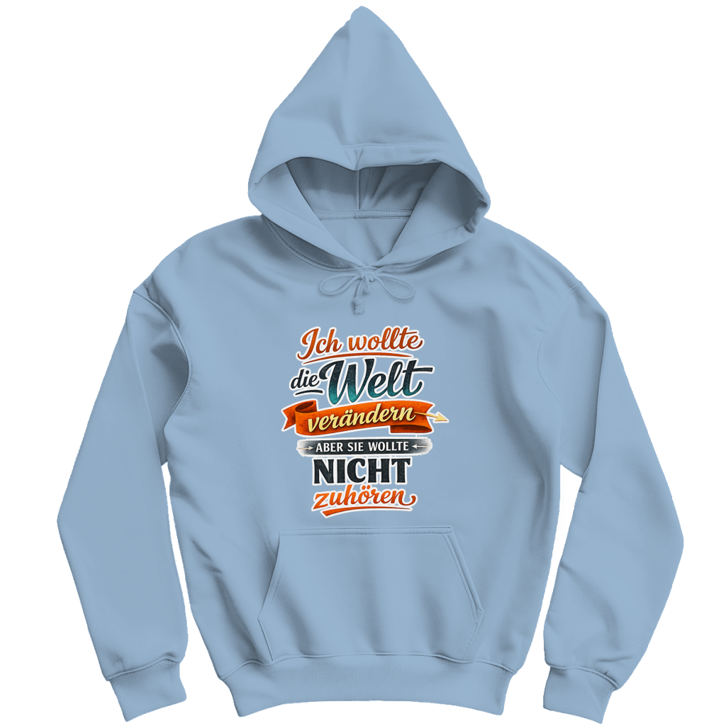 Herren Hoodie „Ich wollte die Welt verändern – aber sie wollte nicht zuhören“ | Lustiger Spruch Hoodie & Statement Kapuzenpullover
