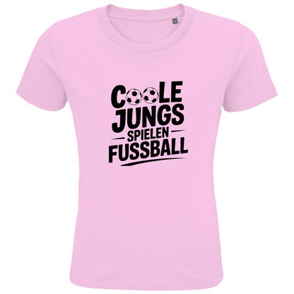 Kids Premium Bio T-Shirt „Coole Jungs spielen Fußball“ – Cooles Fußball Shirt für Kinder & Jugendliche