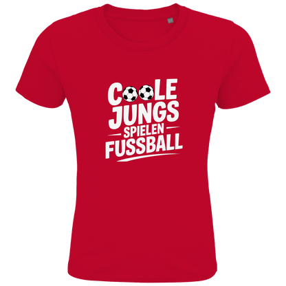 Kids Premium Bio T-Shirt „Coole Jungs spielen Fußball“ – Cooles Fußball Shirt für Kinder & Jugendliche