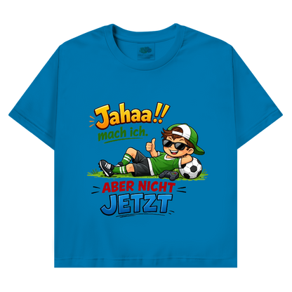 Herren Promo T-Shirt „Jahaa!! mach ich – aber nicht jetzt“ | Lustiges Spruchshirt für Männer