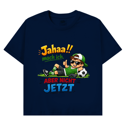Herren Promo T-Shirt „Jahaa!! mach ich – aber nicht jetzt“ | Lustiges Spruchshirt für Männer
