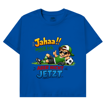 Herren Promo T-Shirt „Jahaa!! mach ich – aber nicht jetzt“ | Lustiges Spruchshirt für Männer