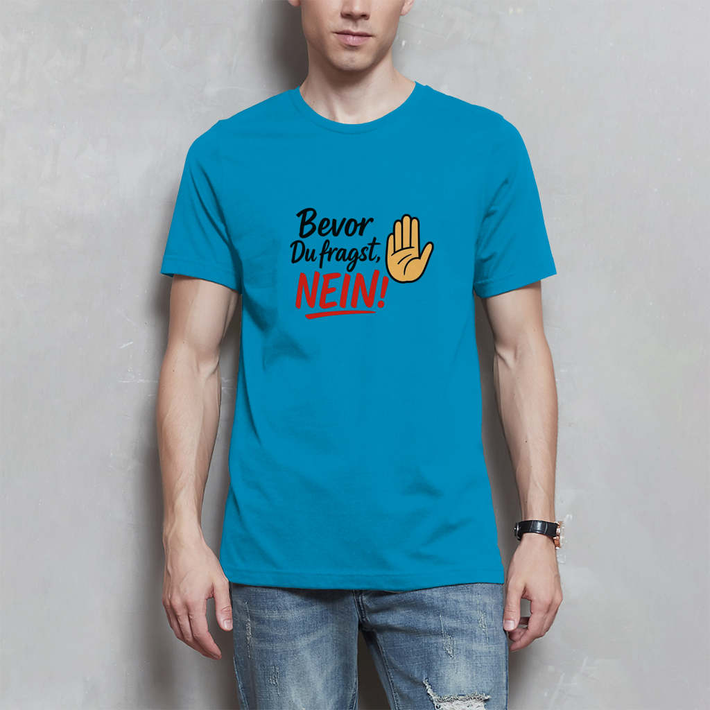Herren T-Shirt „Bevor du fragst: NEIN“ | Lustiges Spruchshirt für Männer