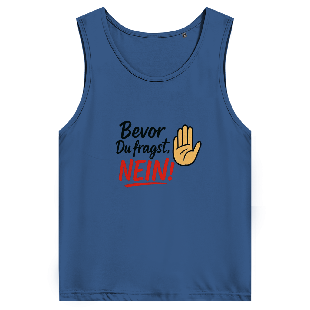 Herren Premium Tank Top „Bevor du fragst: NEIN“ | Lustiges Spruchshirt für Männer