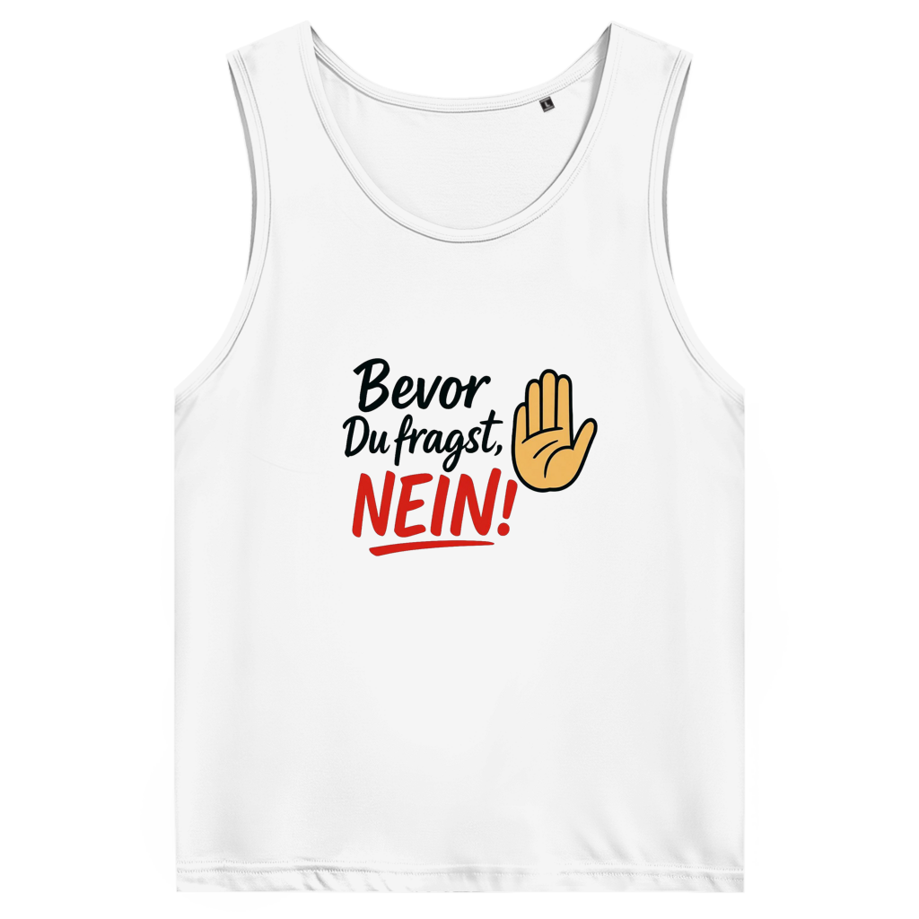 Herren Premium Tank Top „Bevor du fragst: NEIN“ | Lustiges Spruchshirt für Männer