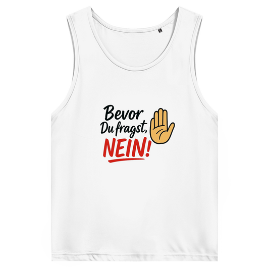 Herren Premium Tank Top „Bevor du fragst: NEIN“ | Lustiges Spruchshirt für Männer