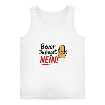 Damen Basic Tank Top „Bevor du fragst: NEIN“ | Lustiges Spruchshirt für Frauen