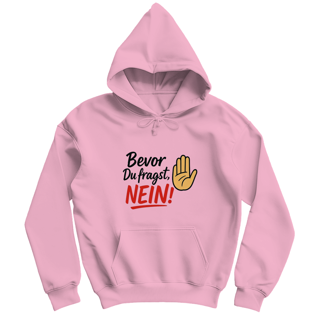Herren Hoodie „Bevor du fragst: NEIN“ | Lustiger Spruch Hoodie für Männer