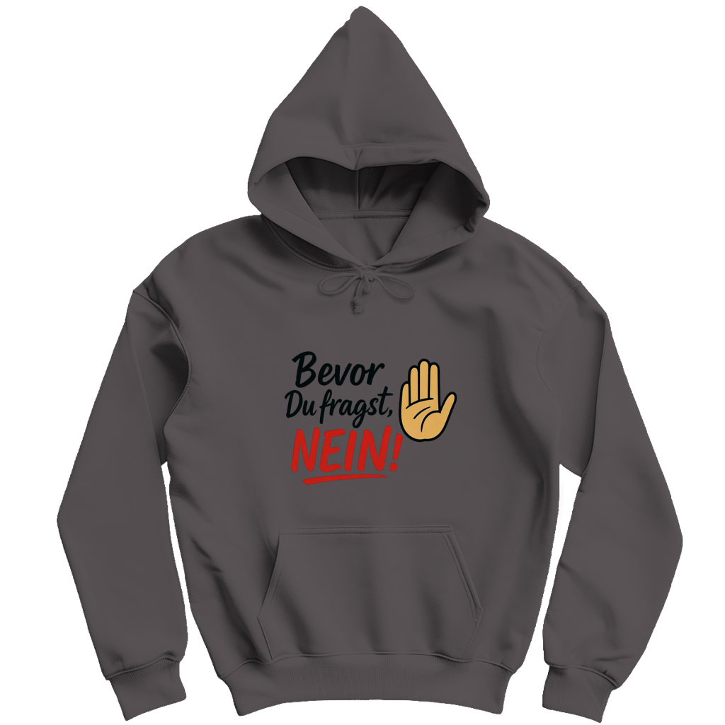 Herren Hoodie „Bevor du fragst: NEIN“ | Lustiger Spruch Hoodie für Männer