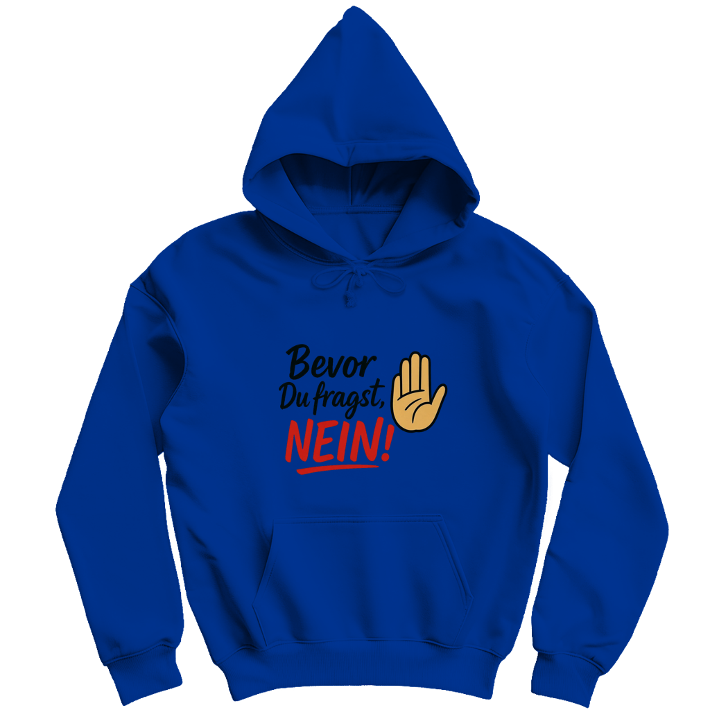 Herren Hoodie „Bevor du fragst: NEIN“ | Lustiger Spruch Hoodie für Männer