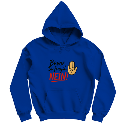 Herren Hoodie „Bevor du fragst: NEIN“ | Lustiger Spruch Hoodie für Männer