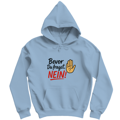 Herren Hoodie „Bevor du fragst: NEIN“ | Lustiger Spruch Hoodie für Männer
