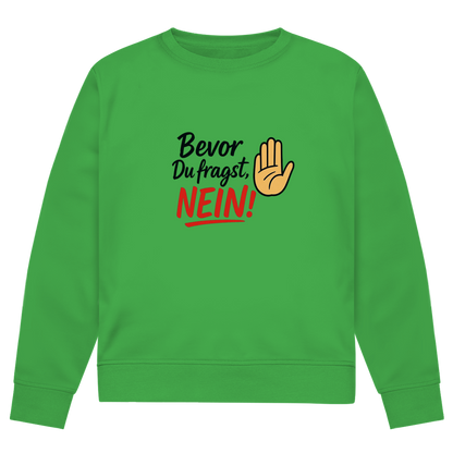 Herren Premium Bio Sweatshirt „Bevor du fragst: NEIN“ | Lustiges Spruch Sweatshirt für Männer