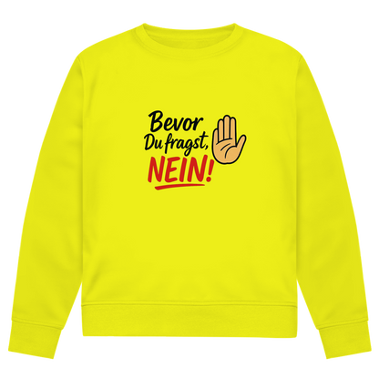 Herren Premium Bio Sweatshirt „Bevor du fragst: NEIN“ | Lustiges Spruch Sweatshirt für Männer