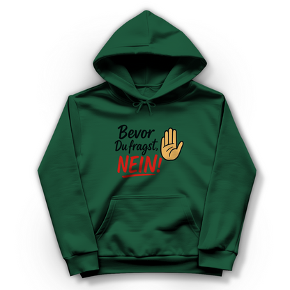 Damen Hoodie „Bevor du fragst: NEIN“ | Lustiger Spruch Hoodie für Frauen