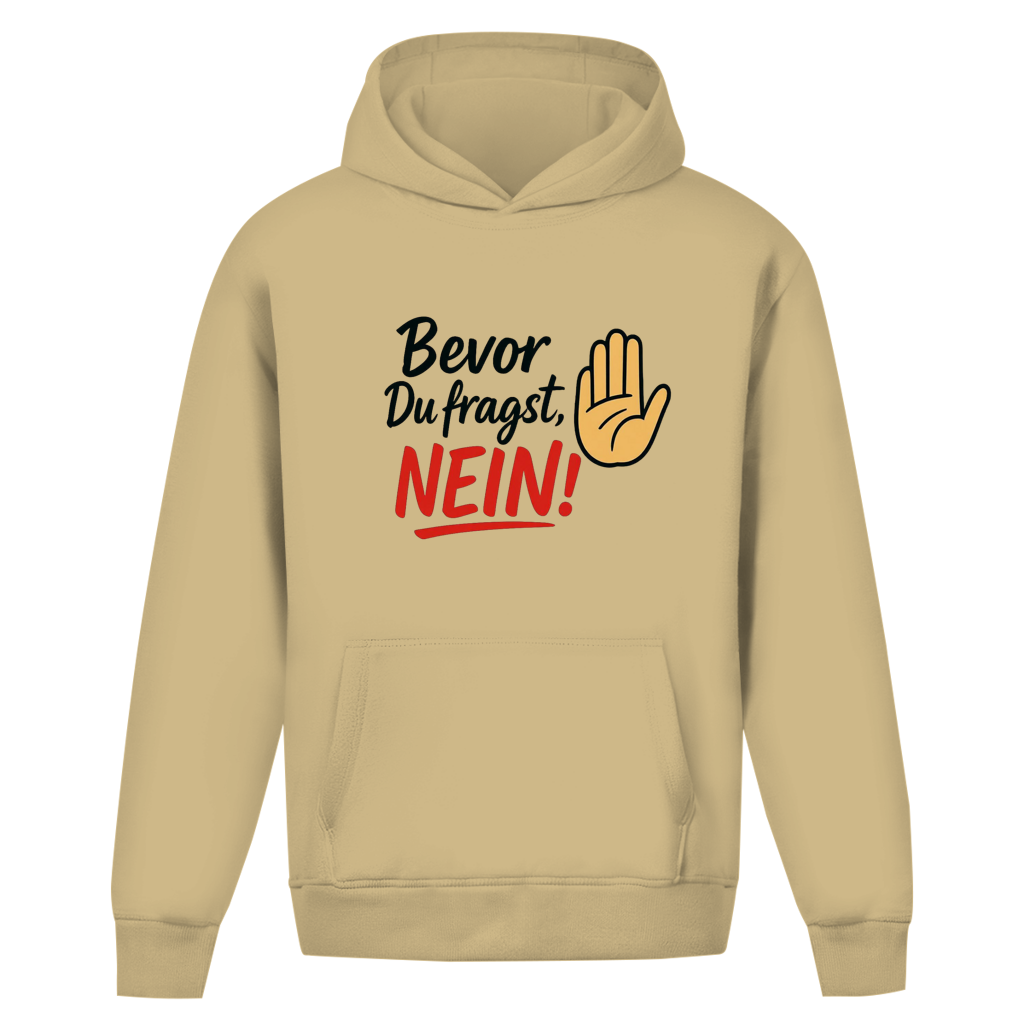Oversize Hoodie ohne Kordel „Bevor du fragst: NEIN“ | Lustiger Statement Hoodie